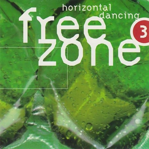 FREEZONE 3 - Horizontal Dancing - Cd1