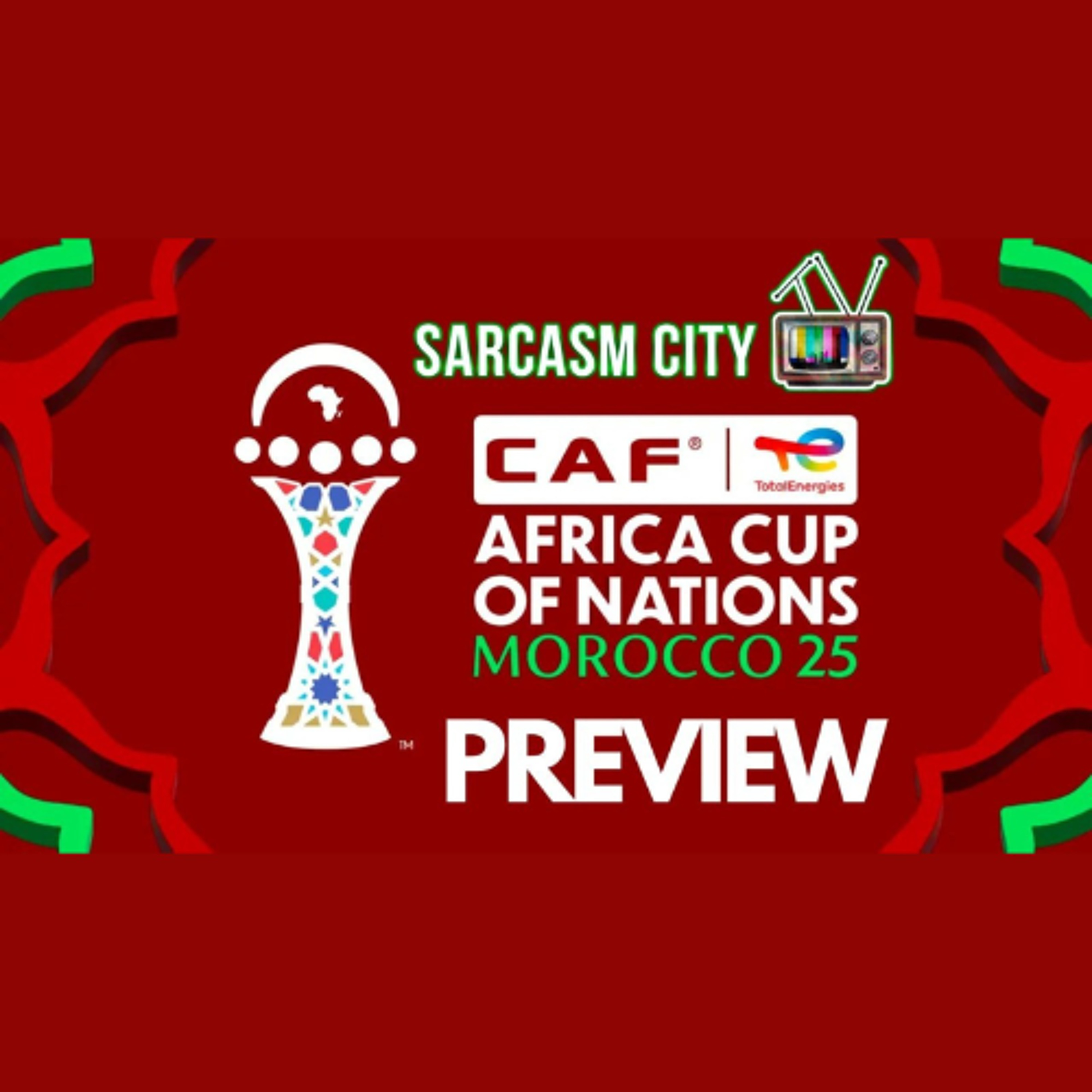 AFCON 2025 PREVIEW & PREDICTIONS