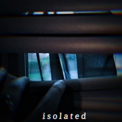 Isolated (Rough Demo Mix)