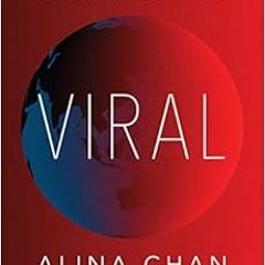 [View] [PDF EBOOK EPUB KINDLE] Viral: The Search for the Origin of Covid-19 by Matt Ridley,Alina Cha