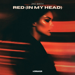 2ND BIRTH - Red (In My Head) (Extended Mix)