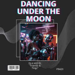 Dancing Under The Moon