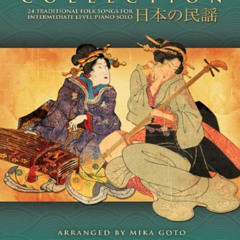 [Access] EPUB 📫 Japanese Folk Songs Collection: 24 Traditional Folk Songs for Interm