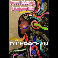 Sweet & Savage Amapiano Mix