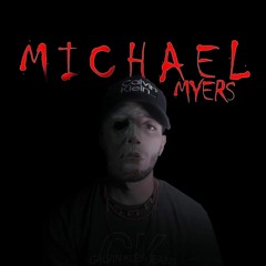 Michael Myers - Party