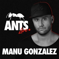 Manu Gonzalez live from Ants Invasion @ Ushuaia Ibiza - Summer 2022