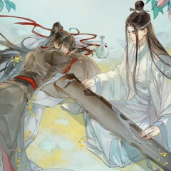 「魔道祖师动画」与君同尘 Yǔ Jūn Tóng Chén/Facing The World With You - Lan WangJi Character Song