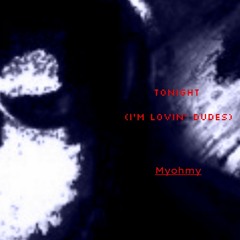 Tonight (I'm Loving Dudes) (Radio Edit) (Audio)