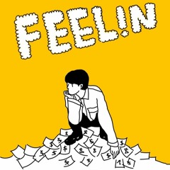FEEL!N(Prod. moai)