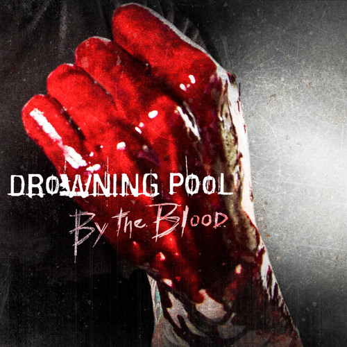 Stream By The Blood by Drowning Pool | Listen online for free on SoundCloud
