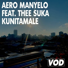 Aero Manyelo - Kunitamale (feat. Three Suka)