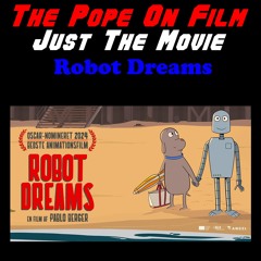 Just The Movie -  Robot Dreams