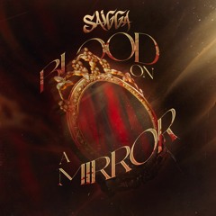 Saigga - Blood On A Mirror