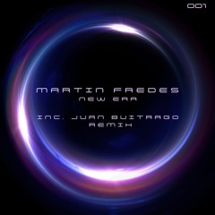 Martin Fredes - New Era (Juan Buitrago Remix)