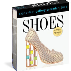 [Get] KINDLE 🖊️ Shoes Page-A-Day Gallery Calendar 2023: Everyday a New Pair to Indul