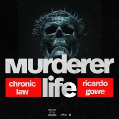 Chronic Law - Murderer Life