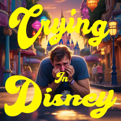 Crying In Disney