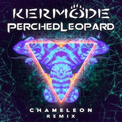 Kermode - Chameleon (PerchedLeopard Remix)