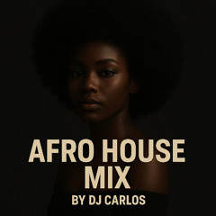 Afro House Set Mix By Dj Carlos - Session V1 ( Get Busy - Usher : Yeah - SENATVS Remix - Arabic Melodies - Arabic Progressive Afro House )