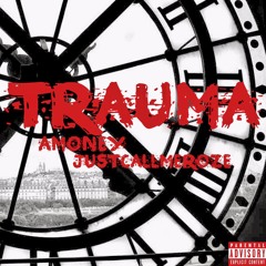 Amoney - Trauma Ft Justcallmeroze