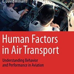 [Download] KINDLE 💗 Human Factors in Air Transport: Understanding Behavior and Perfo
