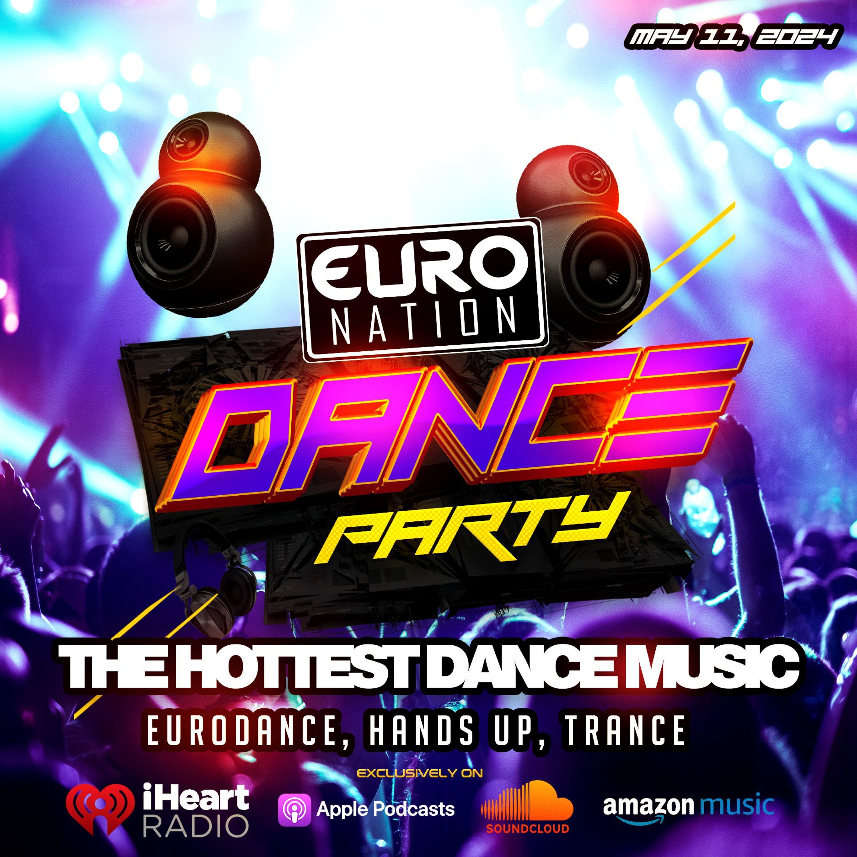 Euro Nation May 11, 2024 (EURODANCE & HANDS UP DANCE MIX) episode artwork