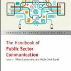 (PDF Download) The Handbook of Public Sector Communication (Handbooks in Communication and Media) -