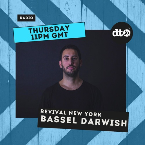 Revival NYC Mix Series with Bassel Darwish