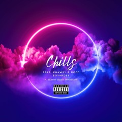 Chills (feat. Khawsy & Rocc Boyardee)