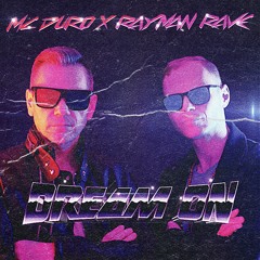 MC DURO X Rayman Rave - Dream On (Radio Edit)