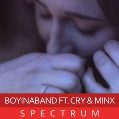 Spectrum (feat. Cryaotic & Minx)