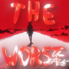 the worst! feat. FLAE (prod. chrxme & jdolla)