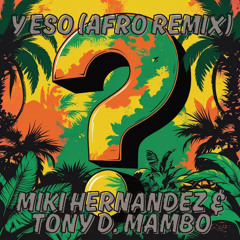 Bulova - Y Eso (Miki Hernandez & Tony D. Afro Latin Remix)