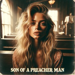Son Of A Preacher Man (Indie Lo-Fi Cover)