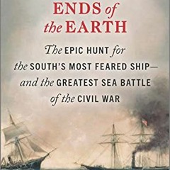 Read [EBOOK EPUB KINDLE PDF] To the Uttermost Ends of the Earth: The Epic Hunt for the South's Most
