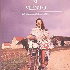 PDF Y me llev? el viento: Sola alrededor del mundo (1973)