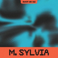 Smart Mix 62: M. Sylvia