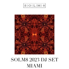 MIAMI 2023- TECH HOUSE - DJ MIX LIVE MIAMI- SOLM8