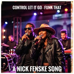Control Let It Go - Funk That