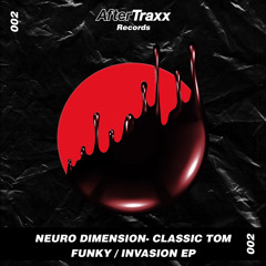Neuro Dimension & Classic Tom - Funky [AfterTraxx Records]