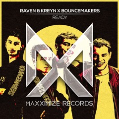 Raven & Kreyn X Bouncemakers - Get Ready