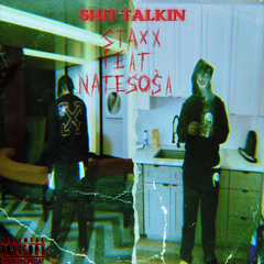 Shit Talking ft. Nate Sosa
