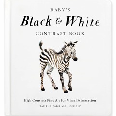 kindle👌 Baby's Black and White Contrast Book: High-Contrast Art for Visual Stimulation