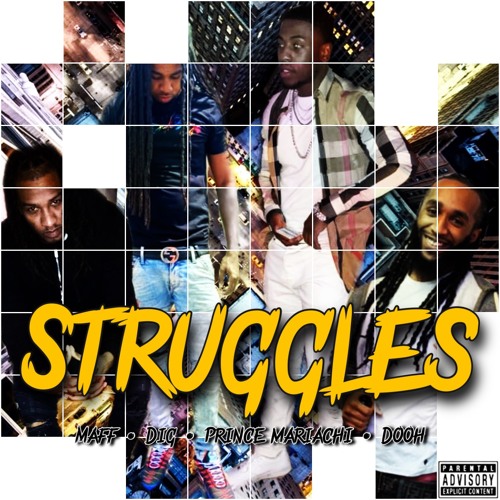 Struggles Dig OTF- Maff- Dooh- Prince Mariachi