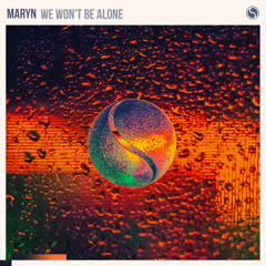 Maryn - We Won't Be Alone