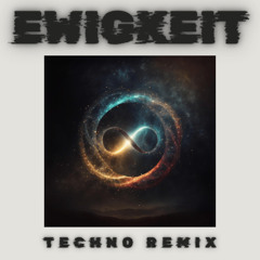 erobé x KXXMA x Lyfrix - EWIGKEIT [TECHNO REMIX]