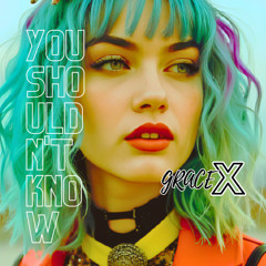 You Shouldn't Know