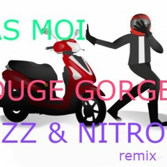 Rouge Gorge - Pas Moi (Gazz & Nitro Hardbass Vroom Vroom Remix)