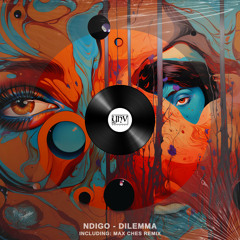 Ndigo - Dilemma (Max Ches Remix) [YHV RECORDS]