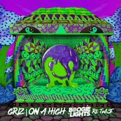 GRiZ - On A High (Boogie Lights Remix)